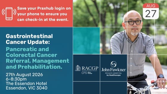 Thumbnail for Gastrointestinal Cancer Update: Pancreatic and Colorectal Cancer Referral, Management & Prehabilitation